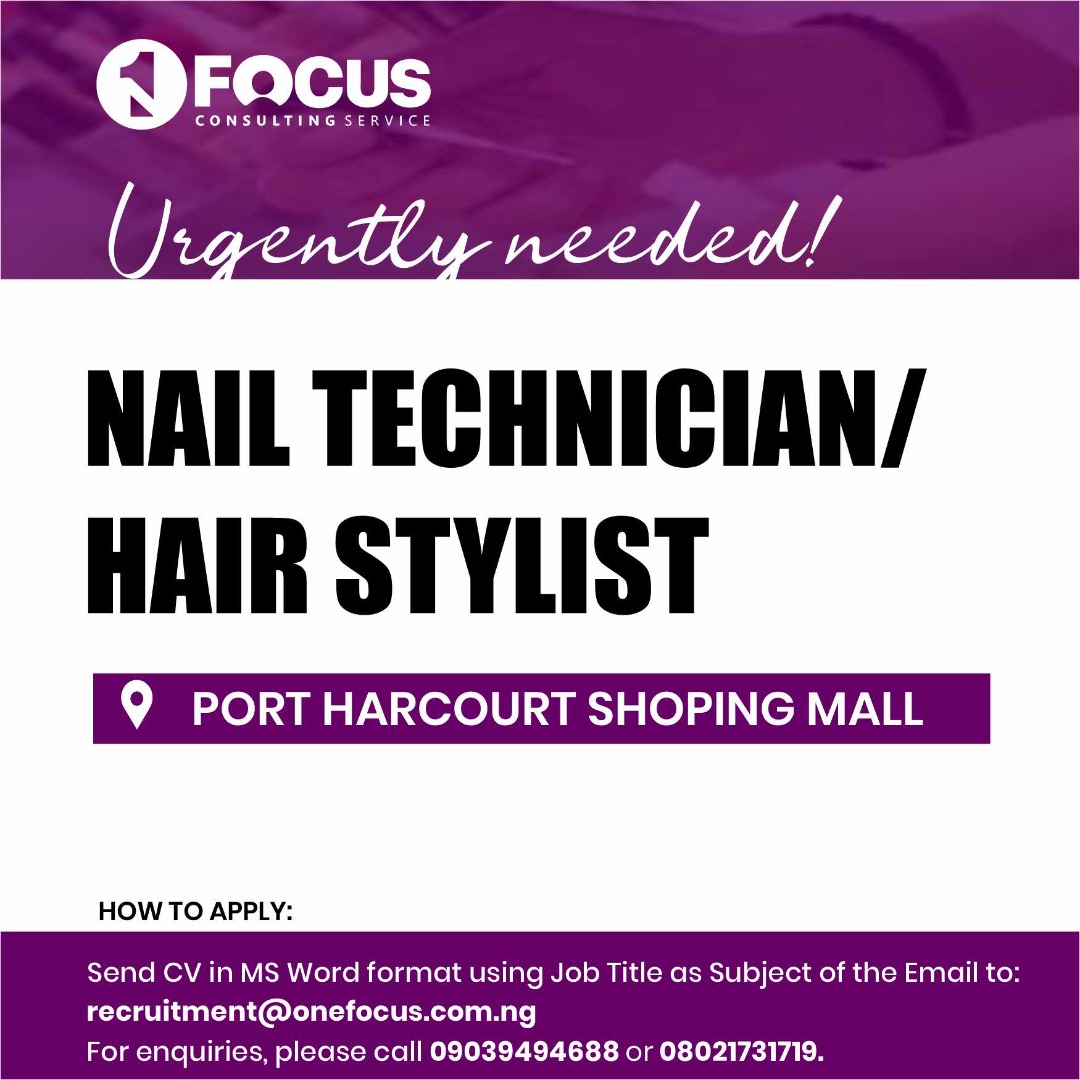 1focus_service's tweet photo. A vacancy exists for the position of a Nail Technician/Hair Stylist in Port Harcourt Shopping Mall.
Experienced candidates should please forward their CV to recruitment@onefocus.com.ng using the job title as the subject of the mail. For more enquiries; call 09039494688
#OneFocus https://t.co/F4V6YBqZk4