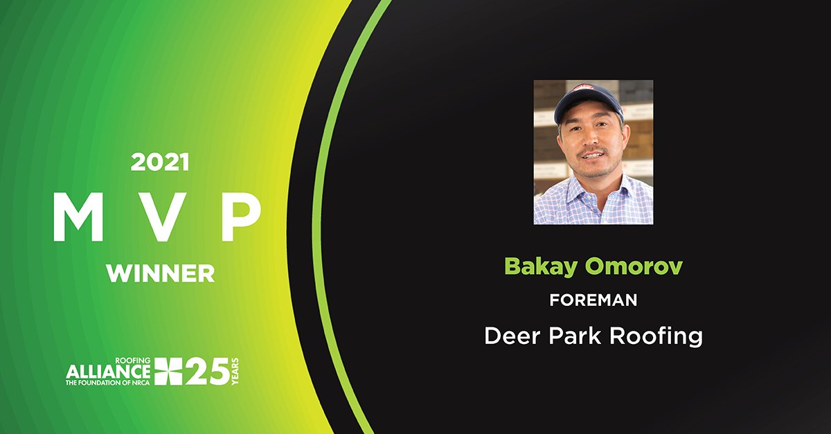 Congratulations to Bakay Omorov from <a href="/DeerParkRoofing/">Deer Park Roofing</a> for winning the 2021 Most Valuable Player (MVP) Award! Bakay won for his outstanding on-the-job performance and workmanship and for his contributions to his community.  Nice job, Bakay!

#RoofingAlliance #NRCA #MVP