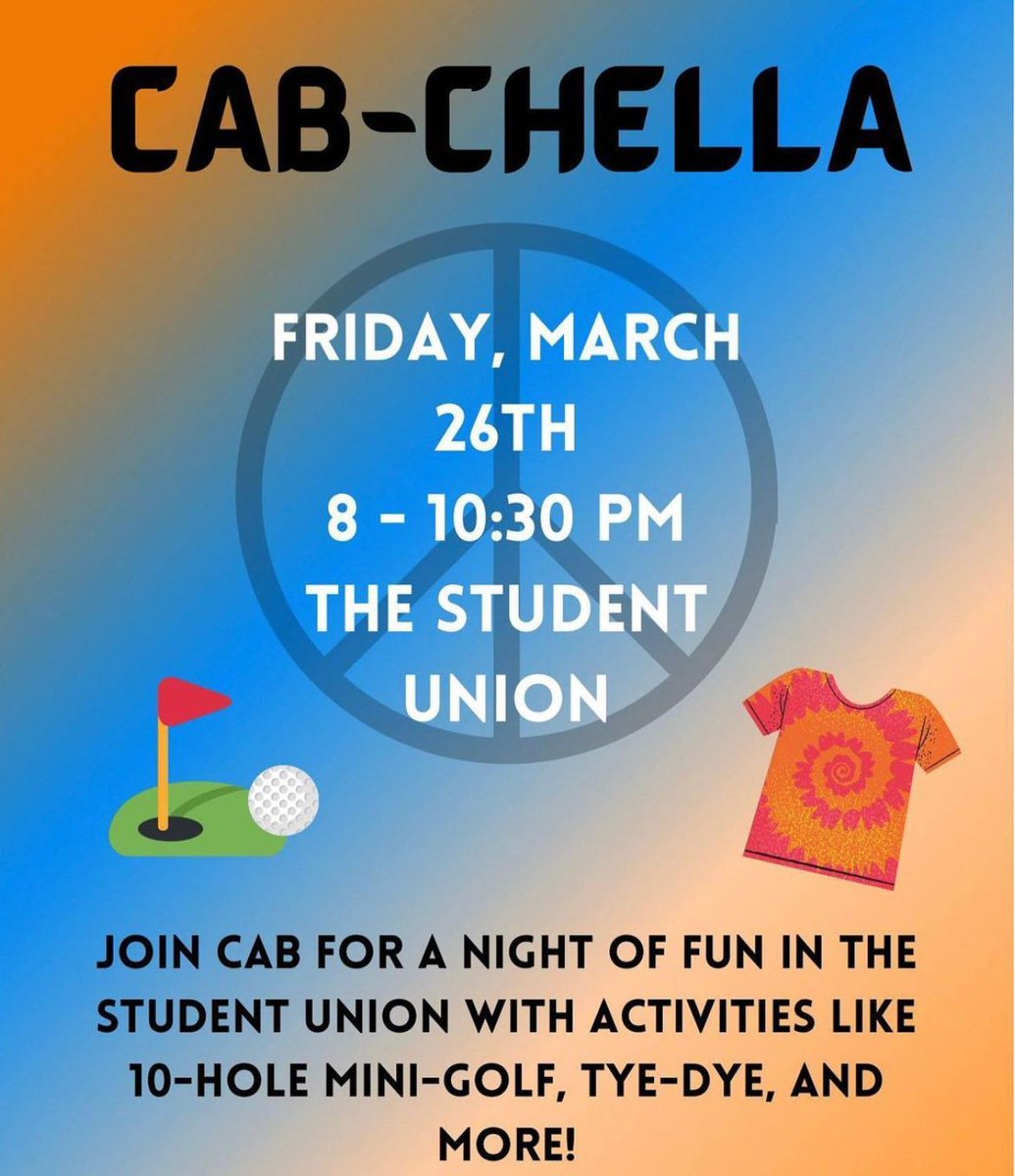 Join CAB for a night of fun in the Student Union with activities like 10-hole mini-golf, tye-dye, and more ⛳️☮️

TONIGHT @ 8-10:30pm!!