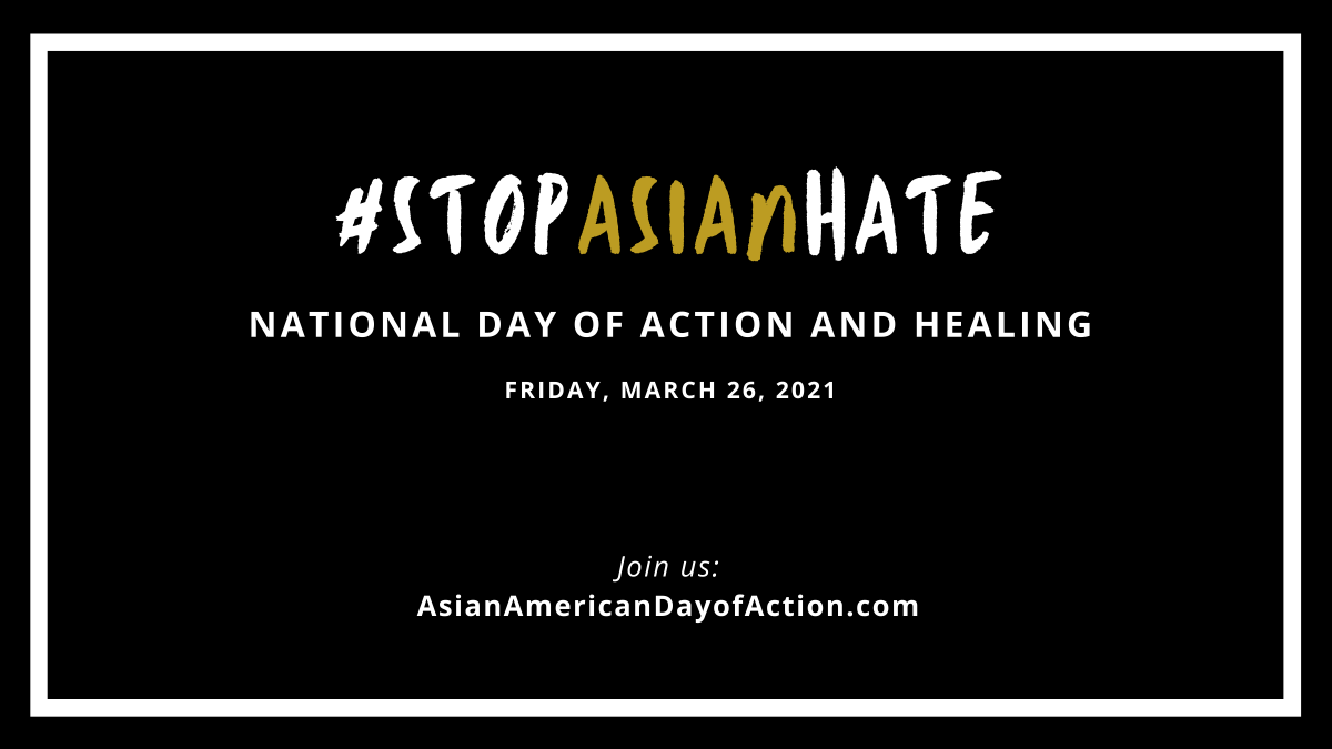 Today and every day, we stand in solidarity with our AAPI community.

Show your support through today’s Virtual Day of Action: pledge to support the Asian American community and #StopAsianHate.

Learn more: asianamericandayofaction.com