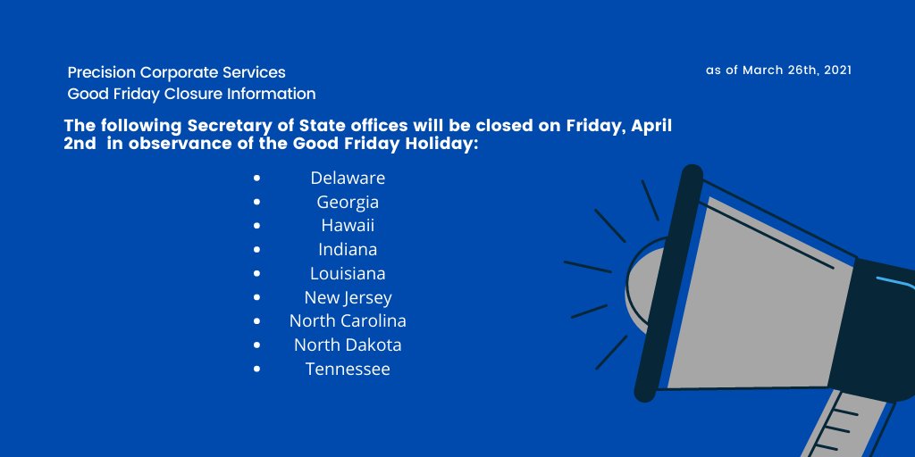 Stay up to date on closures - click the link for a list of States that will be closed in observance of the Good Friday holiday. 

tinyurl.com/ydqjy8zv