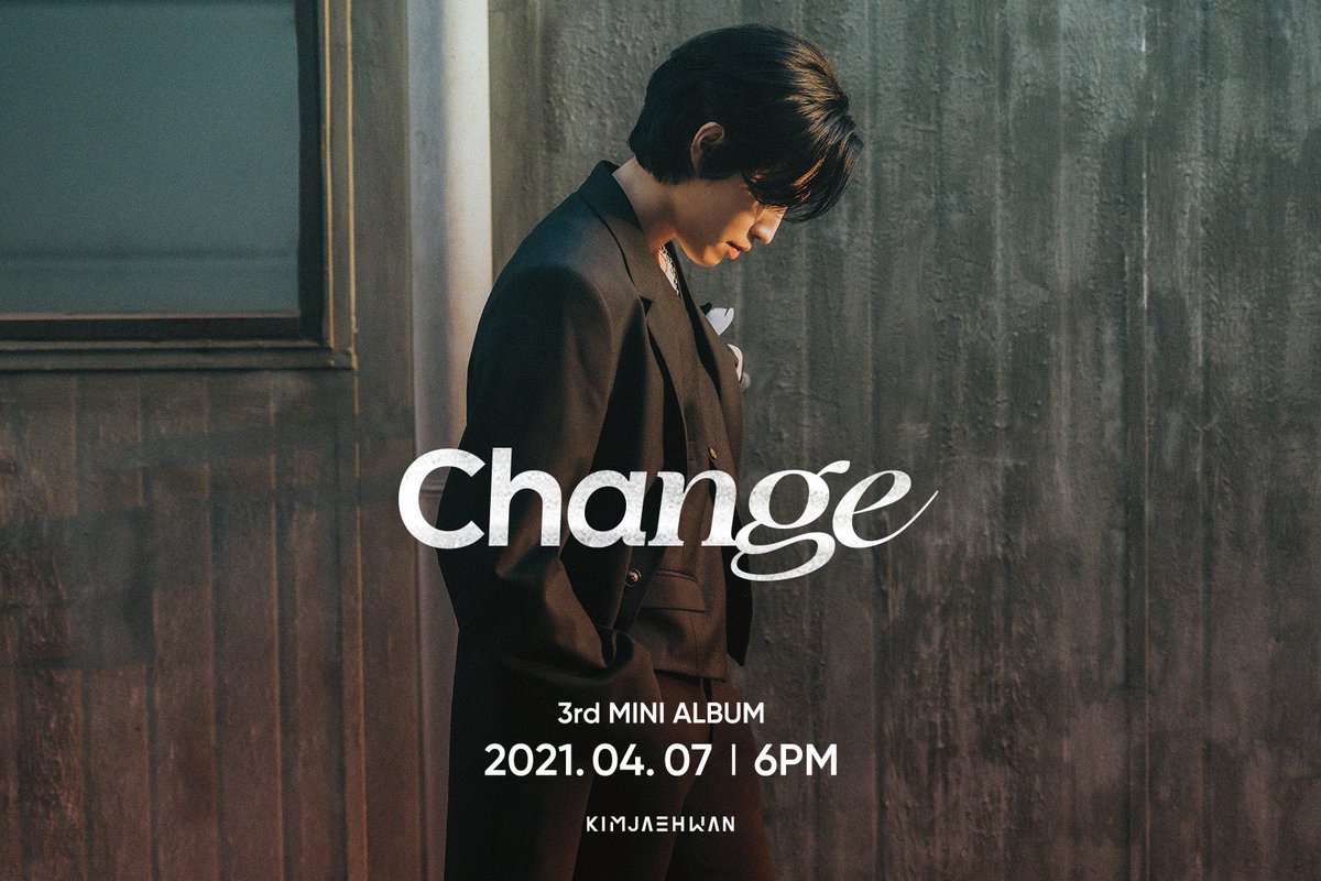Kim Jaehwan 3rd MINI ALBUM
-ing ver
2021. 04. 07. 6PM (KST) 
COMING SOON 🖤🖤🖤🖤

#김재환 #KIMJAEHWAN #Change