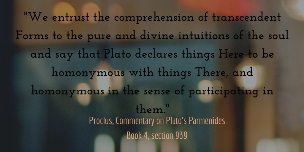 mindymandell's tweet photo. "We entrust the comprehension of transcendent Forms to the pure and divine intuitions of the soul and say that Plato declares things Here to be homonymous with things There, and homonymous in the sense of participating in them." #platonism #philosophy #spirituality https://t.co/Ko7xagEUOy