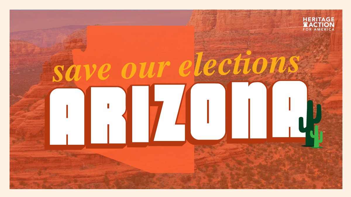 Heritage_Action's tweet photo. ARIZONA🌵
We’re headed to The Grand Canyon State to reform election integrity laws to #SaveOurElection.
For more info, check out https://t.co/vDGxTNrPGe https://t.co/lSEzPgiq9k