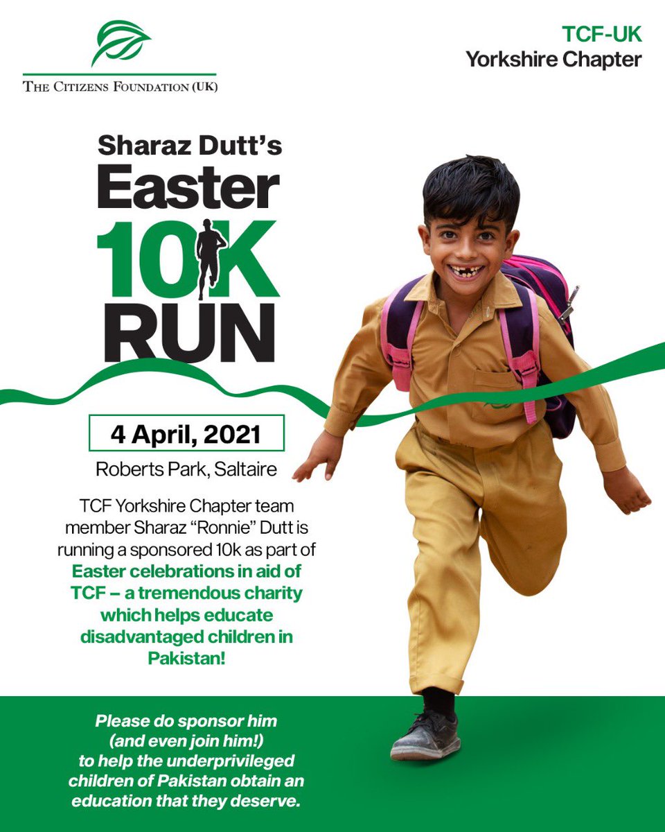 Easter Sunday on the 4th of April, I will participate in a 10k run to raise money for The Citizens Foundation.
TCF provides education to underprivileged children across Pakistan.
So please dig deep and support this great cause by clicking on link: fundraise.tcfglobal.org/fundraiser/195…
