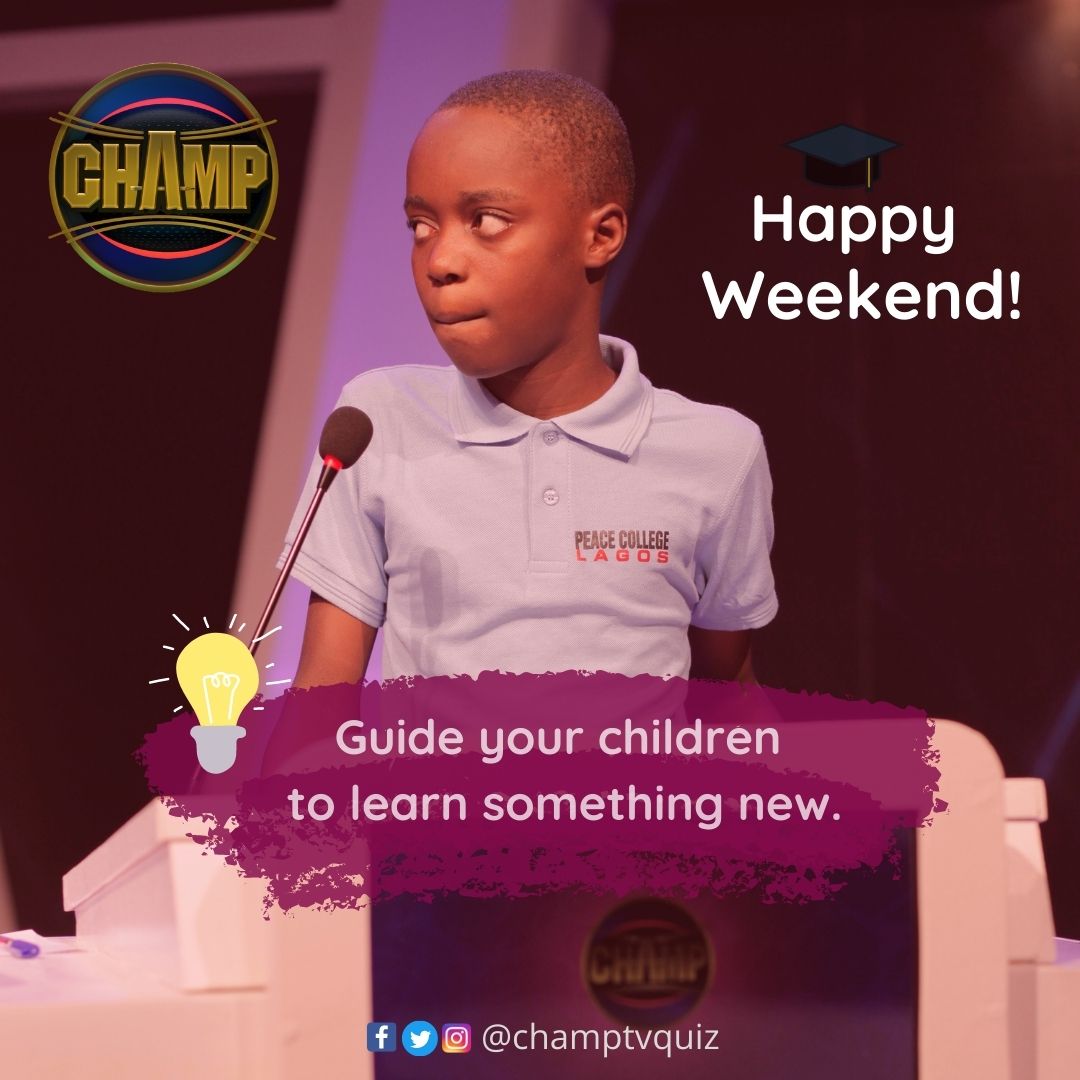 champtvquiz's tweet photo. Guide your children to learn something new, make this weekend a special one for them to learn. Happy Weekend! Champtvquiz cares for your children education. #Guidance #Children #Specialweekend #New #Champtv #Champion https://t.co/OC1GpFdmsj