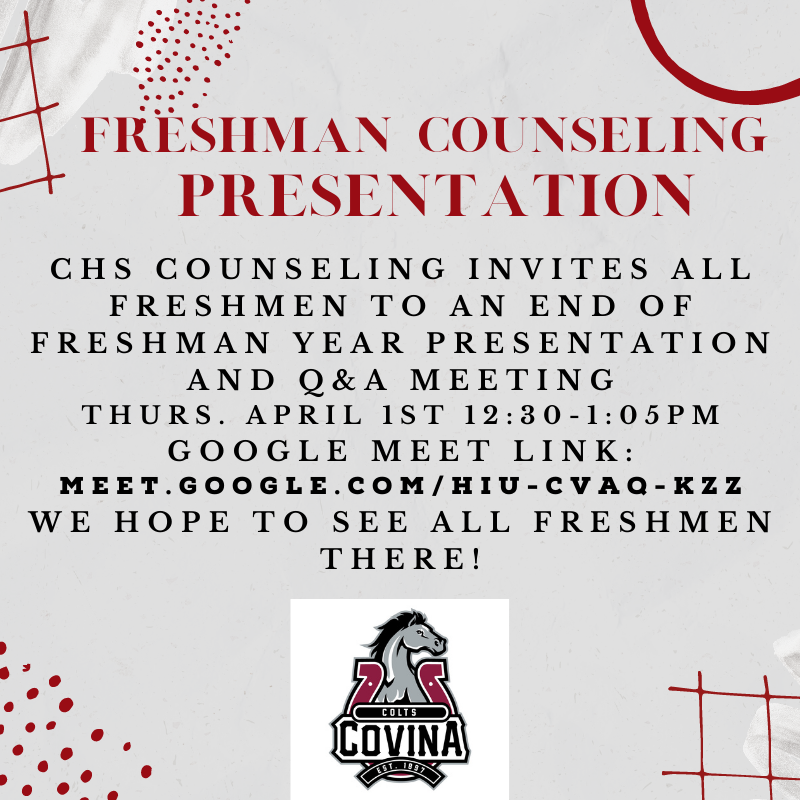 Covina High Counseling (@coltscounseling) on Twitter photo Freshmen, Counseling will be holding a Freshman end of year presentation & Q& A meeting Thurs 4/1 @ 12:35pm We will go over everything you need to know for the end of the year. Hope to see you all there!
meet.google.com/hiu-cvaq-kzz <a href="/CovinaHighASB/">Covina High ASB</a> <a href="/CovinaColts/">Covina High School</a> <a href="/CovinaAthletics/">Covina HS Athletics</a> Freshmen, Counseling will be holding a Freshman end of year presentation & Q& A meeting Thurs 4/1 @ 12:35pm We will go over everything you need to know for the end of the year. Hope to see you all there!
meet.google.com/hiu-cvaq-kzz <a href="/CovinaHighASB/">Covina High ASB</a> <a href="/CovinaColts/">Covina High School</a> <a href="/CovinaAthletics/">Covina HS Athletics</a>