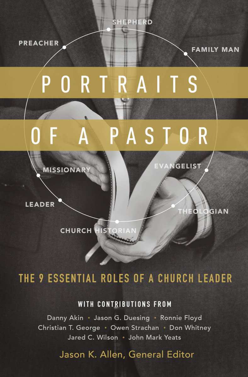 jasonkeithallen's tweet photo. GIVEAWAY: Portraits of a Pastor: The 9 Essential Roles of a Church Leader from: @DannyAkin @JGDuesing @ronniefloyd @ostrachan @DonWhitney @jaredcwilson and @jmyeats @MBTS @SpurgeonColl https://t.co/LvcNWqQaTA
