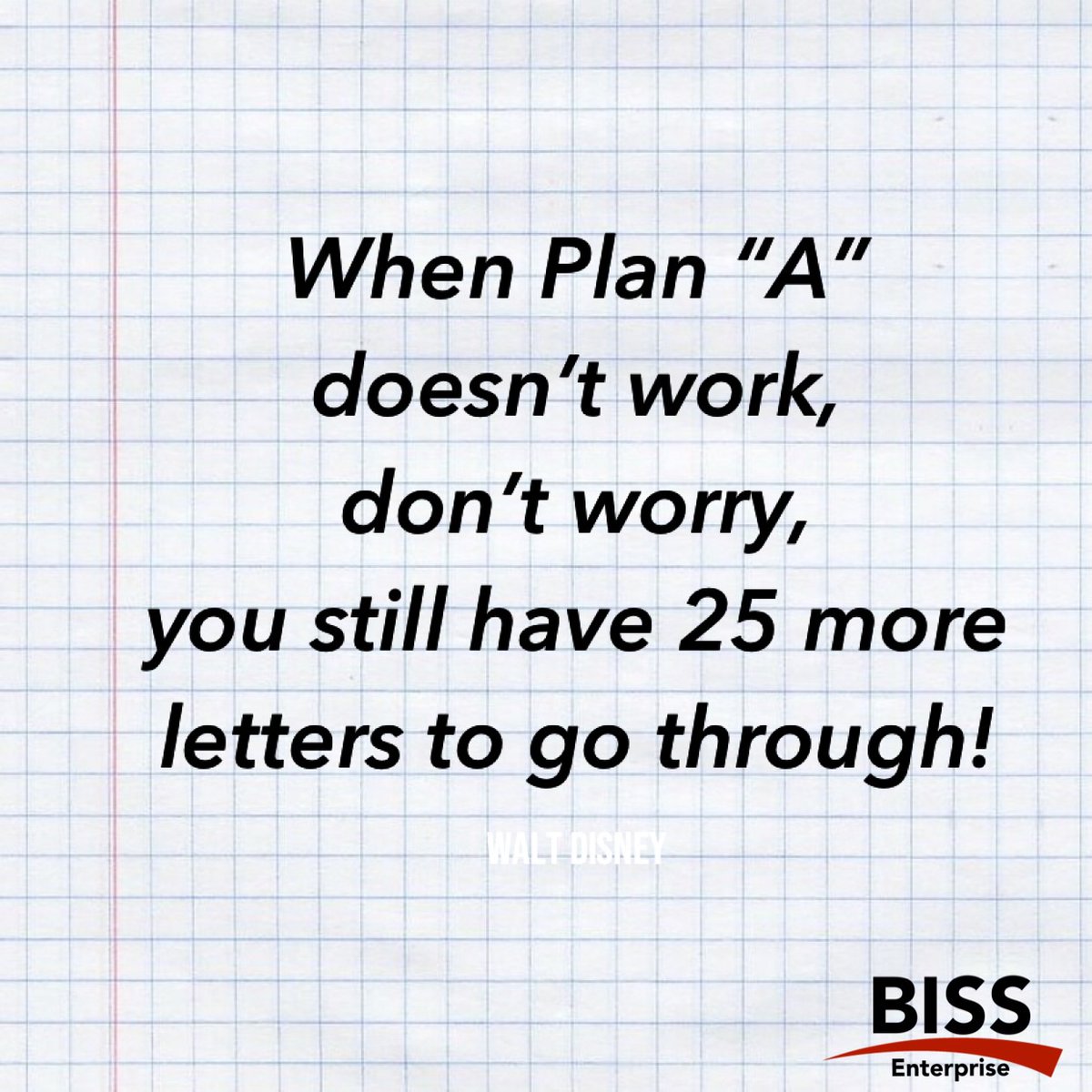 BissEnterprise's tweet photo. When Plan “A” doesn’t work, don’t worry, you still have 25 more letters to go through!

#FridayQuote #Plans #TGIF #Motivation #BISSenterprise #BISS https://t.co/sxks0YPnV4