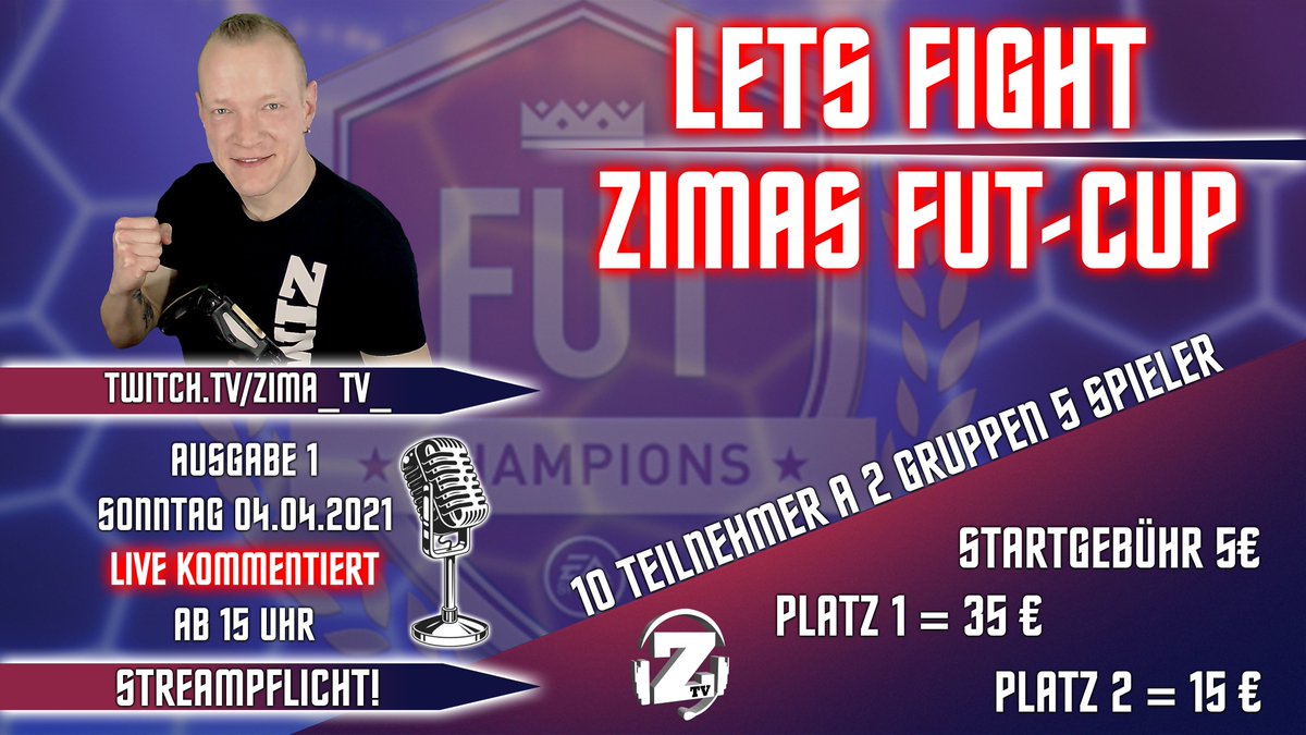 👊 Lets Fight 👊 

1. Zimas Fut-Cup! 

Weitere Infos unter: 

facebook.com/Zimatvesports/
instagram.com/zimatv_esports/

#tournament #FUT21 #FIFA21 #Livestream #Battle #