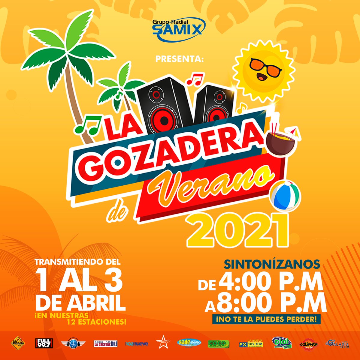 SAMIX_Oficial's tweet photo. ‘la Gozadera de Verano’ regresa en esta Semana Santa! ☀️ Acompáñanos de 4 PM a 8 PM del Jueves 1 al Sábado 3 de Abril a través de cualquiera de las 12 emisoras de Grupo Radial Samix. 🎧

#GrupoSamix #LaGozaderaDeVerano https://t.co/EtK3ewXBLV