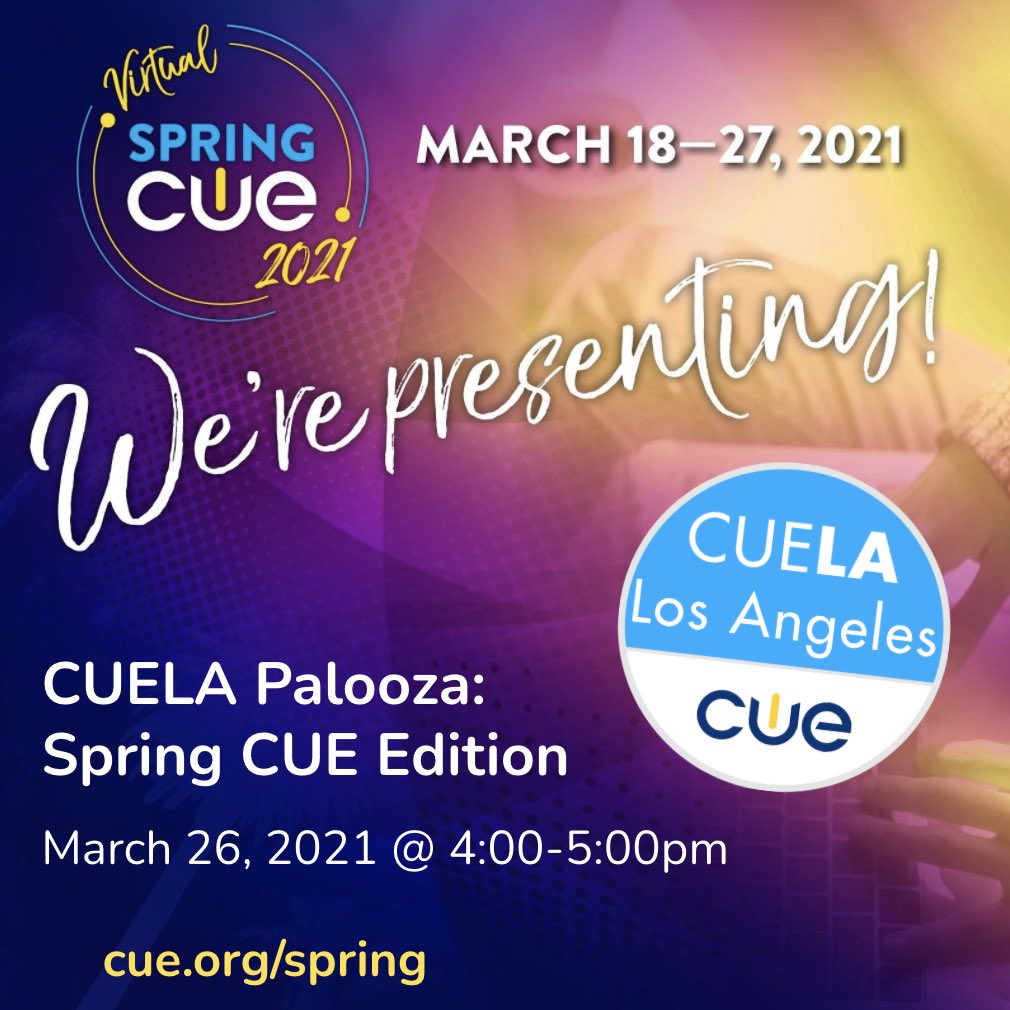 cuelosangeles's tweet image. Join presenters @CitiCoach @scottmpetri and @kab_graham as they present for #CUELA Palooza: Spring CUE Edition - TODAY at 4pm! Join us! #wearecue #SpringCUE #CUELA #EdTech #CUE