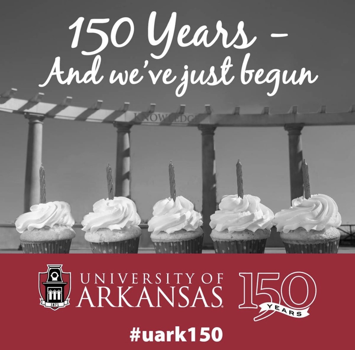 UArkansas's tweet photo. Tomorrow the University of Arkansas turns 150 years old!  

Cheers to 150 years! March 27, 1871-2021. https://t.co/o2PHNxjVNv