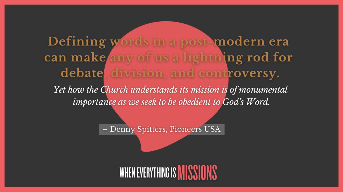 When Everything Is Missions (@weimissions) on Twitter photo A sound biblical missions definition is crucial to the future of the evangelical Church. – Denny Spitters of
<a href="/pioneersusa/">Pioneers USA</a>
wheneverythingismissions.com
#missions #missionary #churchmissions #GreatCommission #gospel #missionsmobilization A sound biblical missions definition is crucial to the future of the evangelical Church. – Denny Spitters of
<a href="/pioneersusa/">Pioneers USA</a>
wheneverythingismissions.com
#missions #missionary #churchmissions #GreatCommission #gospel #missionsmobilization