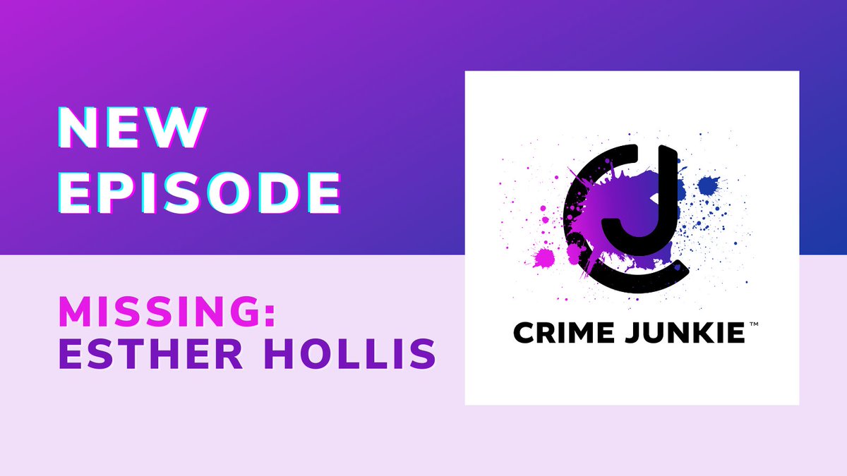 CrimeJunkiePod's tweet photo. When Esther Hollis goes missing after a conversation with her husband, her best friend and sister try to get justice in what they believe is a no body homicide. Listen to MISSING: Esther Hollis NOW! https://t.co/IG58FLkcaS https://t.co/GP0Lxje5uJ