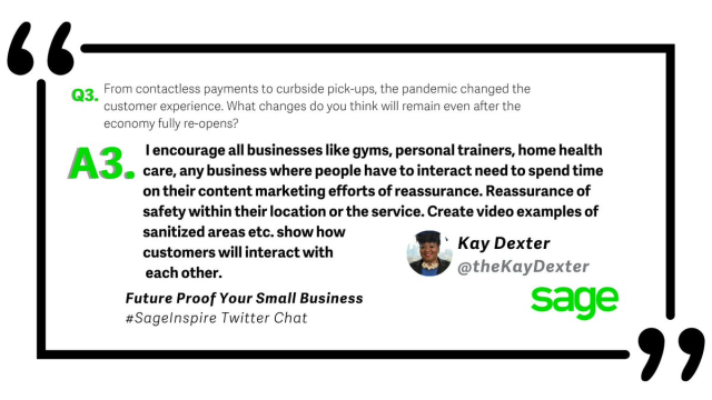 sageterryt's tweet photo. A3: From contactless payments to curbside pick-ups, the pandemic changed the customer experience. What changes do you think will remain even after the economy fully re-opens? #SageInspire @TheKayDexter https://t.co/Ov3TdyDtuX