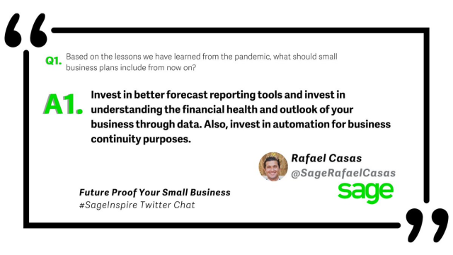sageterryt's tweet photo. A1: Based on the lessons we have learned from the pandemic, what should small business plans include from now on? #SageInspire @SageRafaelCasas https://t.co/nreccdo9L6