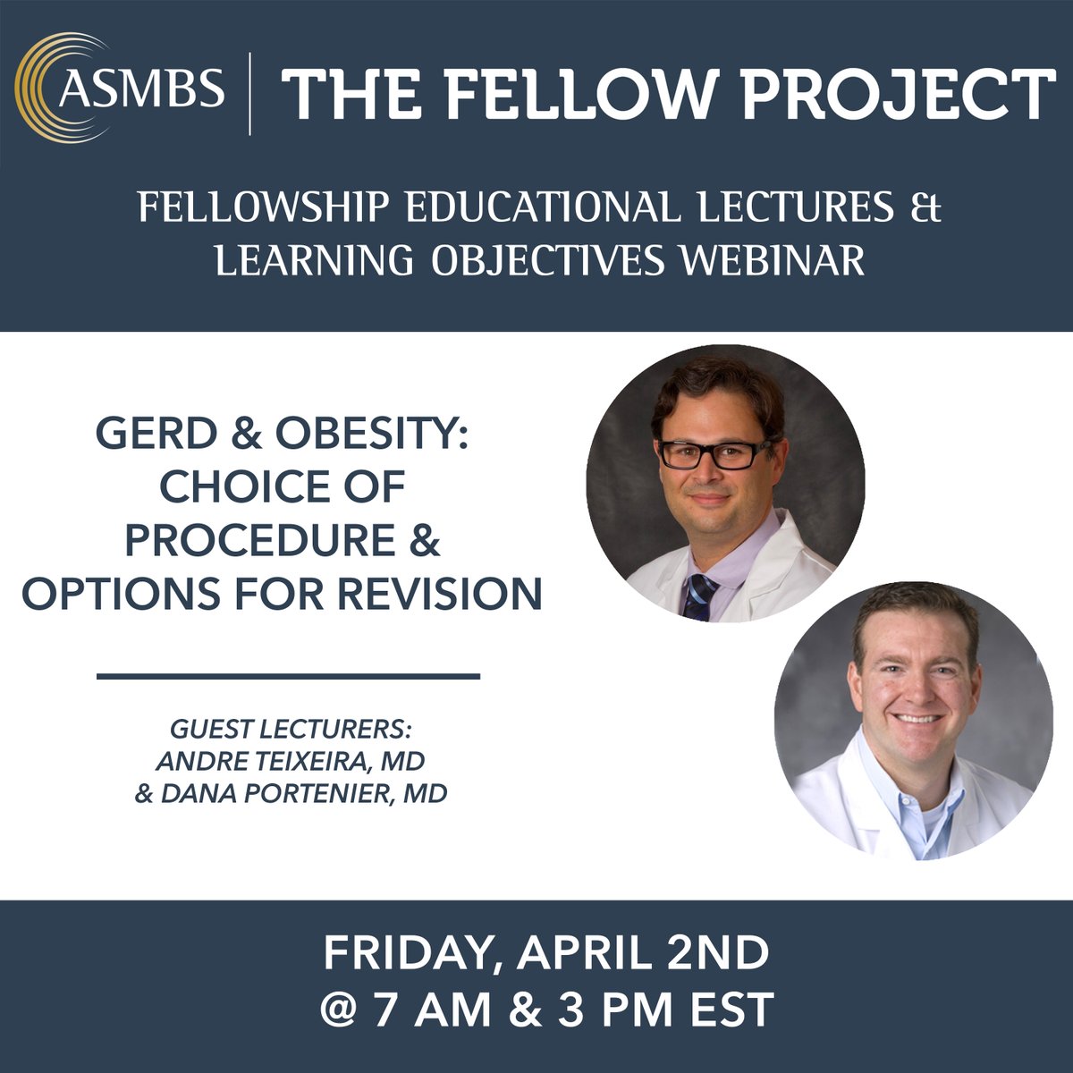 ASMBS's tweet photo. Register now for the next #FELLOWProject lecture! Drs. Andre Teixeira & Dana Portenier will be discussing GERD and Obesity on Friday, April 2nd, at 7am & 3pm EST.
Visit our website to register now! https://t.co/siPDS507sJ https://t.co/YVfVK5zo5t
