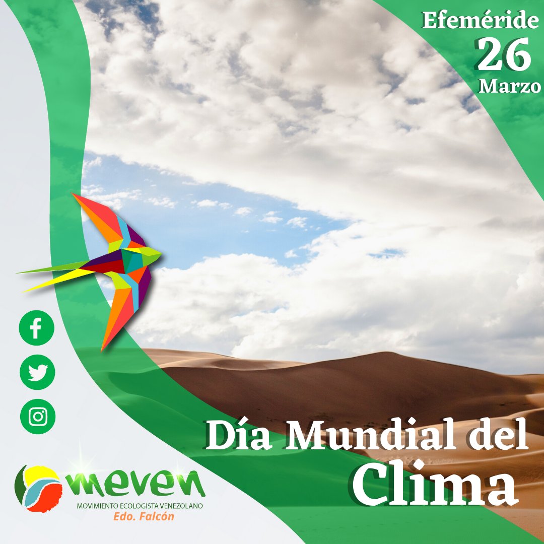 💚 Día Mundial del Clima 💚

#JuventudEcologista ✌😊
#26deMarzo 🌧💧🌊🌵
#MEVEN 🌍🌞