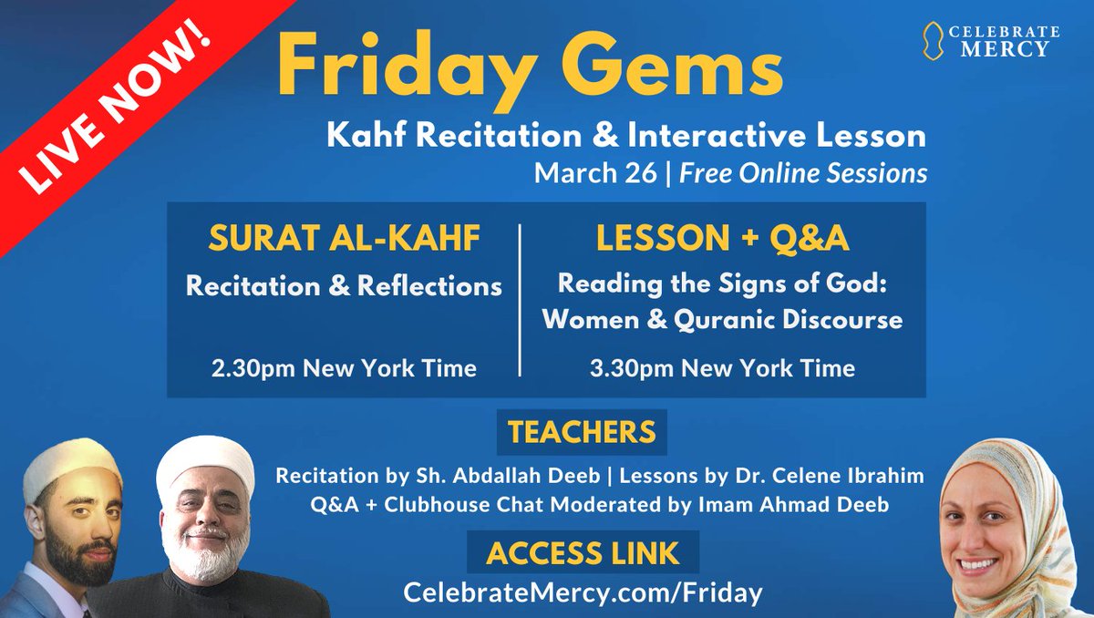 🔴 LIVE NOW: Friday Gems airs with 2 free online sessions 👇

1) Surat al-Kahf recitation by Sh. Abdallah Deeb &amp; reflections by <a href="/DrCeleneIbrahim/">Celene Ibrahim</a> (2:30 pm ET)

2) Interactive Lesson by <a href="/DrCeleneIbrahim/">Celene Ibrahim</a> + open Q&amp;A w/<a href="/Imamdeeb/">Ahmad Deeb</a> (3:30 pm ET)

Join Here ➡️ CelebrateMercy.com/Friday