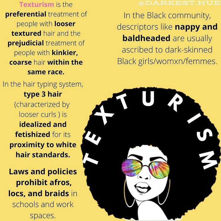 Colorism, featurism, and texturism are all challenges for the Black community, especially dark-skinned Black womxn. Read these introductions to understand how they are used to discriminate against Black individuals. Credit to @/darkest.hue on IG for the graphics &amp; info!