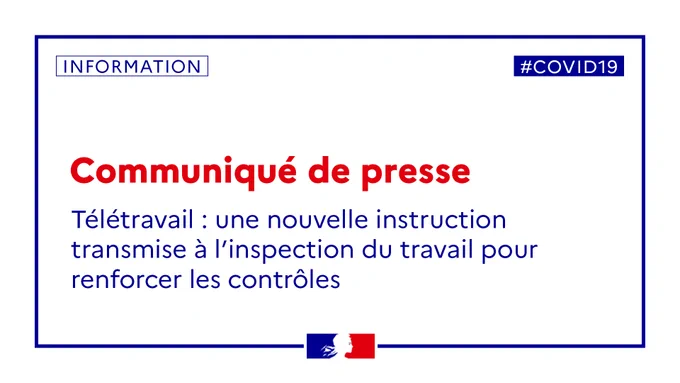 #communiqué l Télétravail : une nouvelle instruction transmise à l’inspection du travail pour renforcer les contrôles.