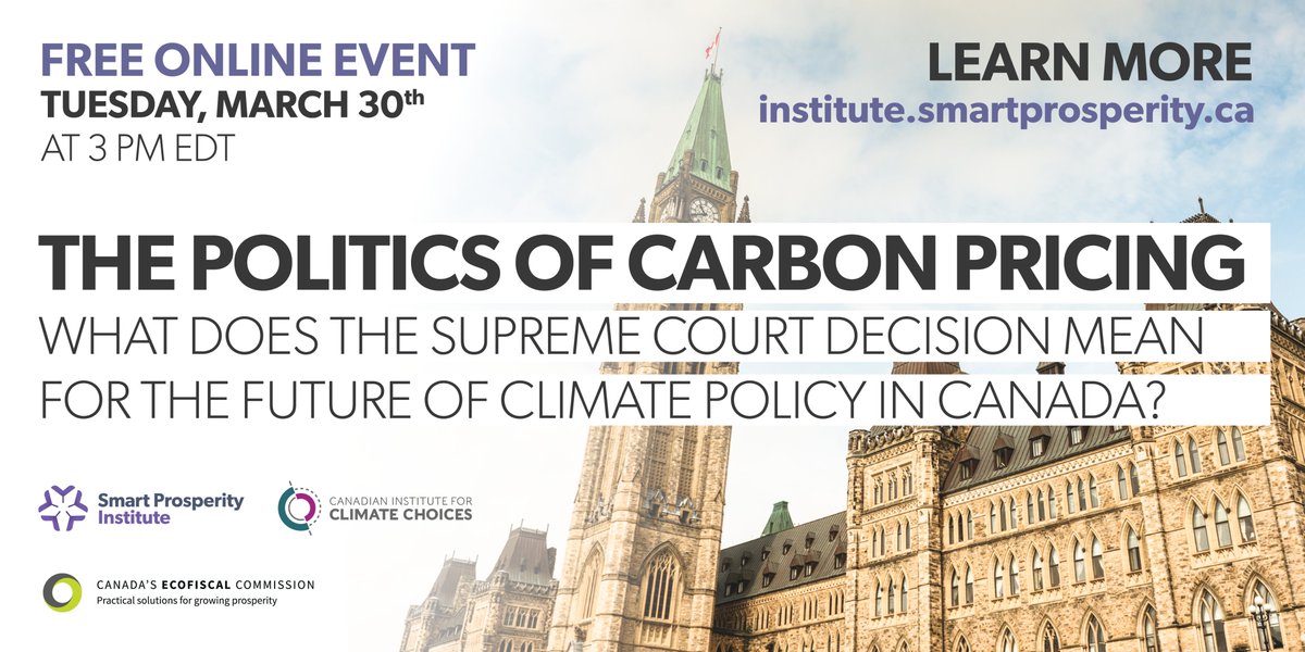 SP_Inst's tweet photo. MARCH 30: Join @SP_Inst &amp; partners for a special virtual event: 

“The Politics of #CarbonPricing - What Does the Supreme Court Decision Mean for the Future of Climate Policy in Canada?”

Free registration here: https://t.co/7sor5ZVADG

#CdnPoli #CdnEcon https://t.co/qdBjmOQsgY