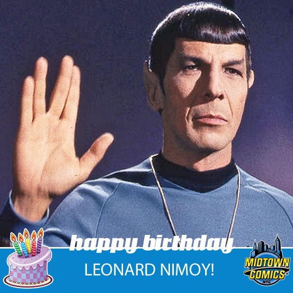 Happy birthday to the late great Leonard Nimoy.    