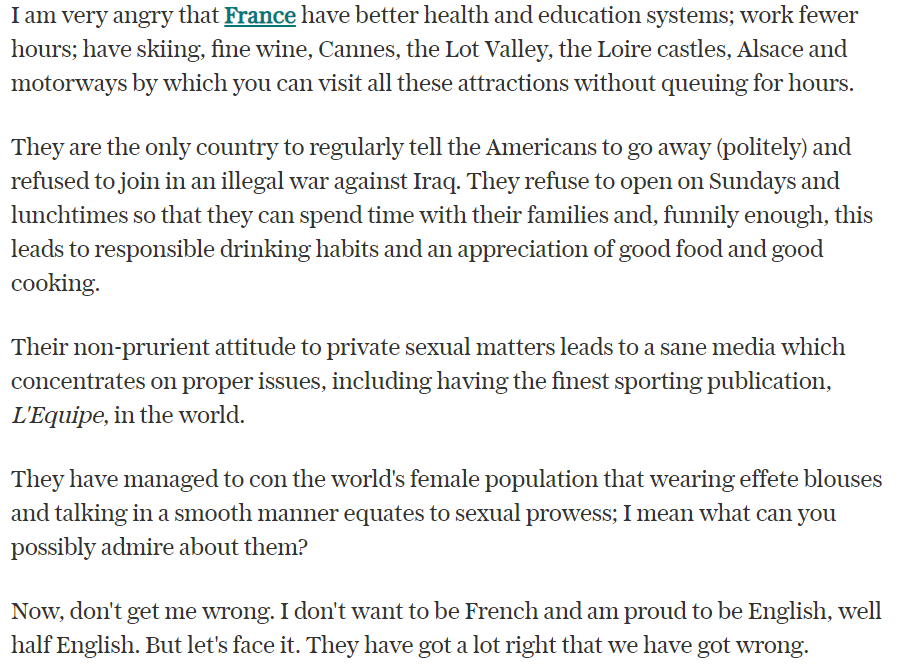 If you can't access m Telegraph article about the French - here are the main reasons for my attitude.