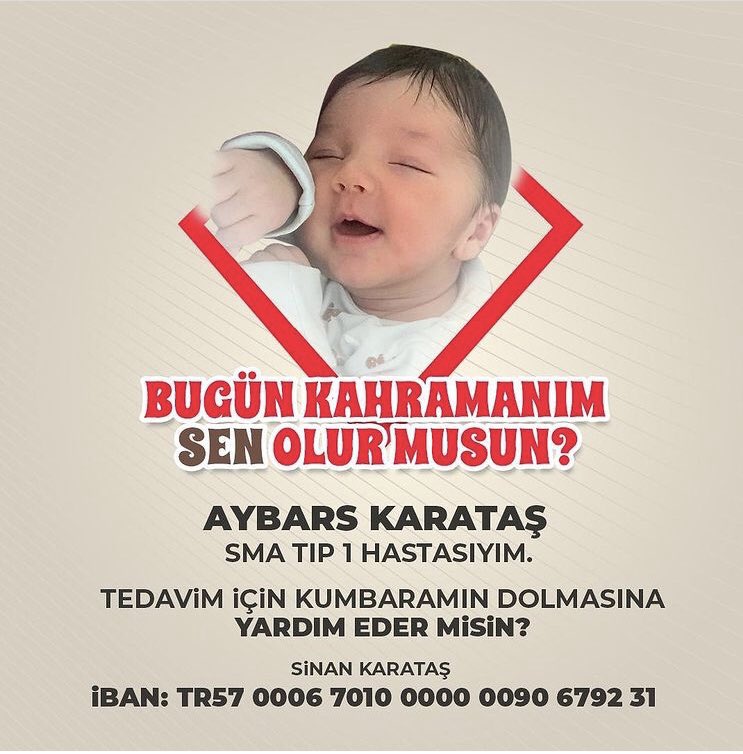 Ben AYBARS ve daha 2 aylık bir bebeğim. SMA TİP1 hastasıyım... Tedavi sürecimi ilk 0-6 ay içinde almam gerekli.
Destekleriniz benim için çok önemli.
Sayenizde rahat nefes almaya devam edeceğim ve bu savaşı kazanacağım.🙏❤️🙏