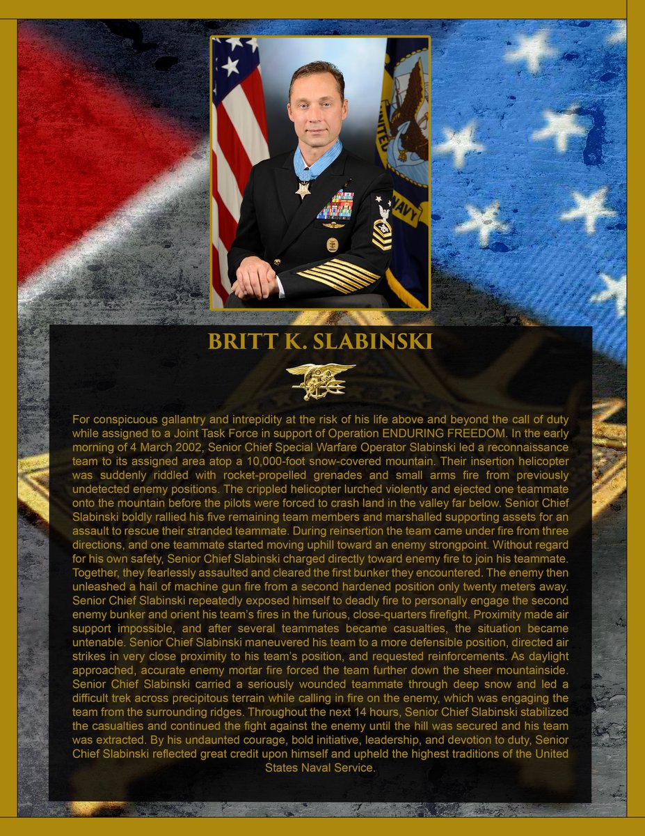 This week we’ve honored the NSW recipients of our nation’s highest military decoration, the #MedalOfHonor. Today we recognize #USNavy SOCM (ret.) Britt Slabinksi who received the #MOH for actions in Afghanistan in 2002. #Honor #Grit #Service Citation: cmohs.org/recipients/bri…