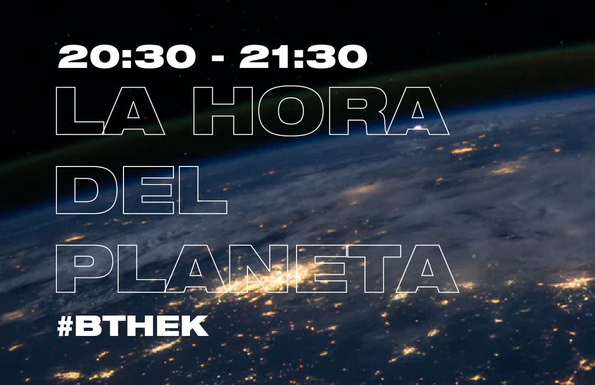 Apaga, para luchar por tu hogar.

Hoy es el día de la #HoraDelPlaneta 
En él se reivindica toda la acción por mantener y proteger nuestra naturaleza.

Un gesto simbólico en un momento decisivo.

#BTHEK