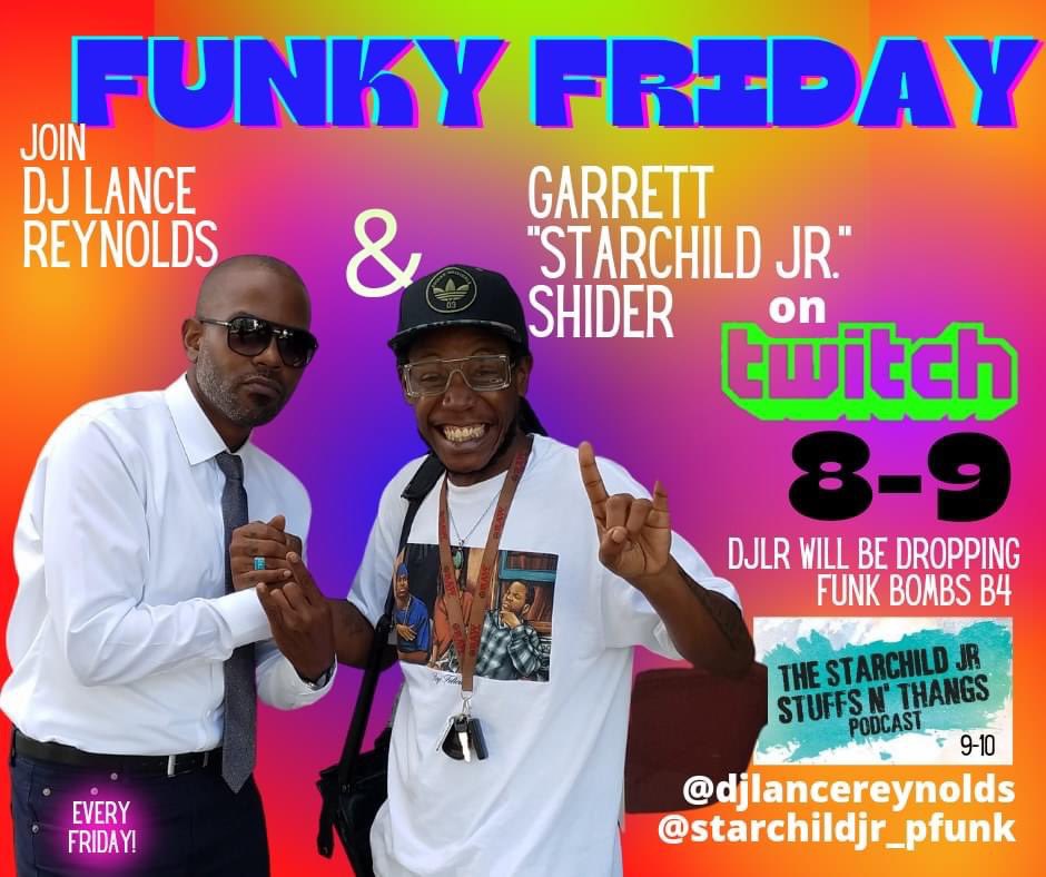starchildjr78's tweet photo. #FuntasticFriday 8pm @djlancereynolds #FunkyFriday then at 9pm @starchildjr78 and the #stuffsnthangspodcast with guest @BeebsMoney 🎶🕺🏾🤘🏾👽🤘🏾 https://t.co/M2LSbyv1R5