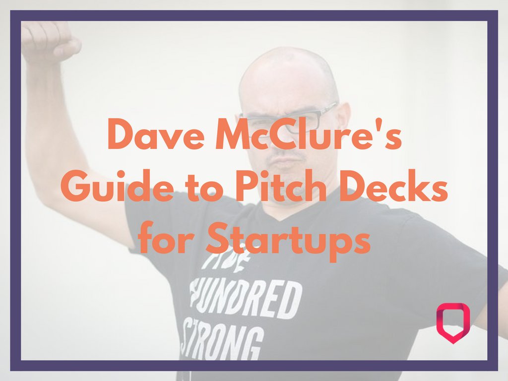 50Folds's tweet photo. Dave McClure’s Guide to #Pitch #Decks for #Startups
https://t.co/X2eCN9j5hE https://t.co/eGcbV20cfl