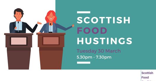 CLICK this link to see details of the Scottish Food Hustings on 30th March:
https://t.co/y66FY18pob https://t.co/tkkiCaobHR