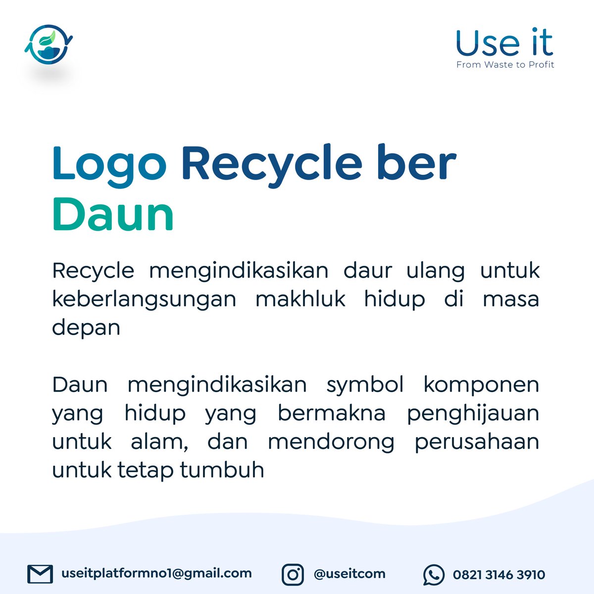 useitcom's tweet photo. Yap, ilustrasi logo recycle berdaun. Logo ini mengindikasikan daur ulang untuk keberlangsungan mahluk hidup di masa depan. Adapun daun tersebut menjadi indikasi simbol komponen hidup yang bermakna penghijauan untuk alam #fromwastetoprofit https://t.co/MRaYYctiO5