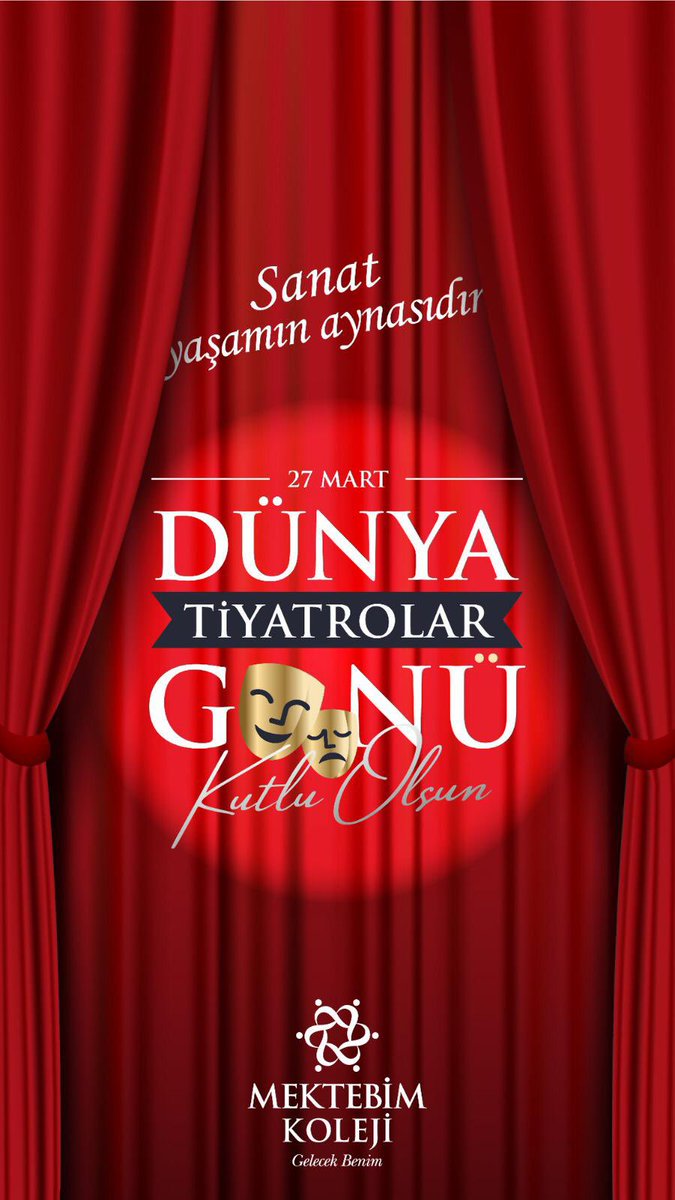 27 Mart Dünya Tiyatrolar Günü Kutlu Olsun.
#mektebim