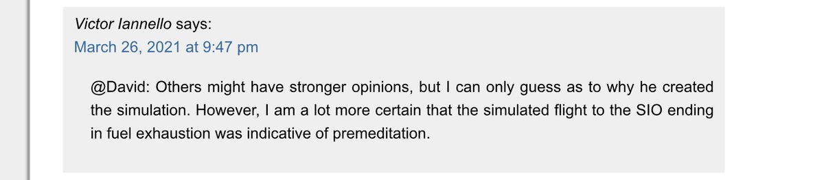 It is still unknown who was “flying” the Captain’s Flight Simulator during this fuel exhaustion moment. 
The downloaded data INCLUDES the flight that the Royal Malaysian Police flew on the Captain’s simulator 15March2014. You can’t say definitively that it was the Captain! #MH370