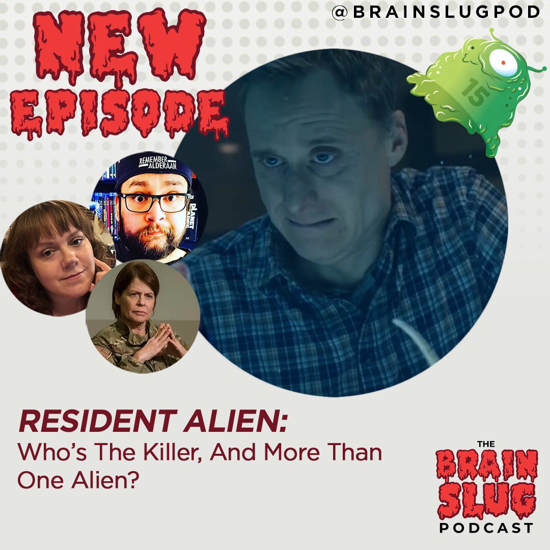 brainslugpod's tweet photo. We have a new episode out now, focusing our new favorite tv show: #ResidentAlien!! Come see who else might be an alien, who might murderer (non-alien variety), and the need for more Linda Hamilton! 

#brainslugpod #newepisode #podcast #comic #tv #syfy https://t.co/3vv1hQxxJC