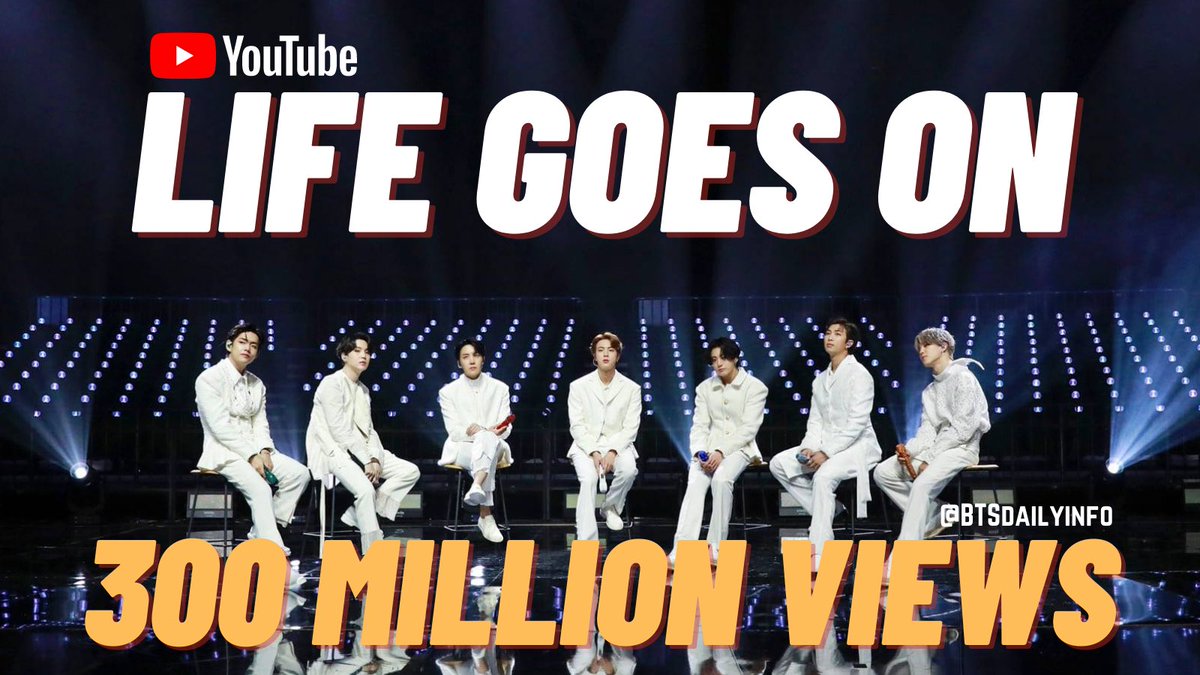 BTSdailyinfo's tweet photo. [#LifeGoesOn300M] 210327 @BTS_twt

‘Life Goes On’ Official MV by #BTS has surpassed 300 MILLION views! ✨🎉

🗣 Keep streaming: (https://t.co/TmNcXqTEtt) https://t.co/aQ8wCQuvke