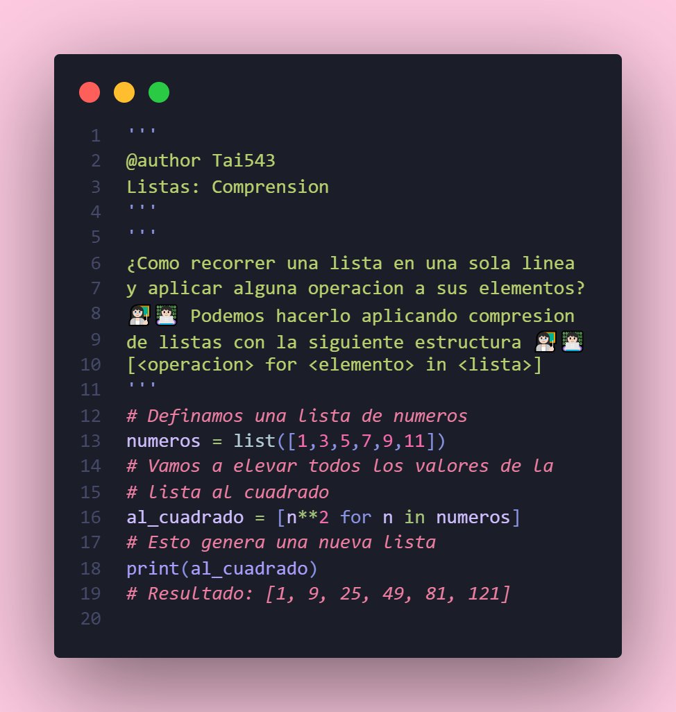MoonLover543's tweet photo. Day 27 #100DaysOfCode
Comprensión de Listas 🙂 una divertida forma de recorrer listas en una sola línea 
¿De qué te gustaría que sea el siguiente post?
#python #WomenWhoCode #womenintech #GirlsWhoCode #programmer #computers #coding #codelife #computersience
#programinglife https://t.co/MrozsjQUgG