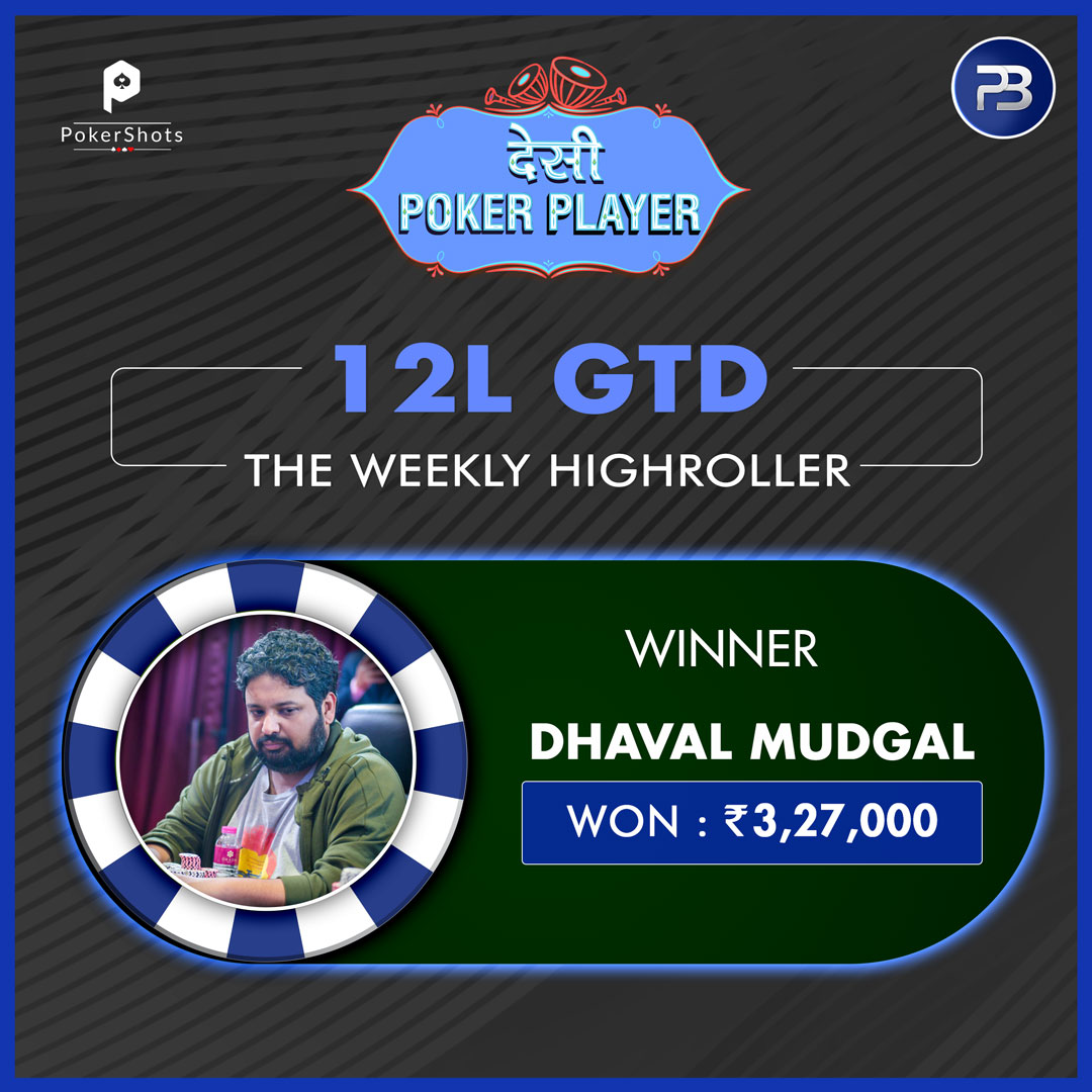 PokerShots's tweet photo. Dhaval Mudgal shipped the 12L GTD The Weekly Highroller on @PokerBaazi for a payout of INR 3,27,000! https://t.co/s2J4XBK1n6