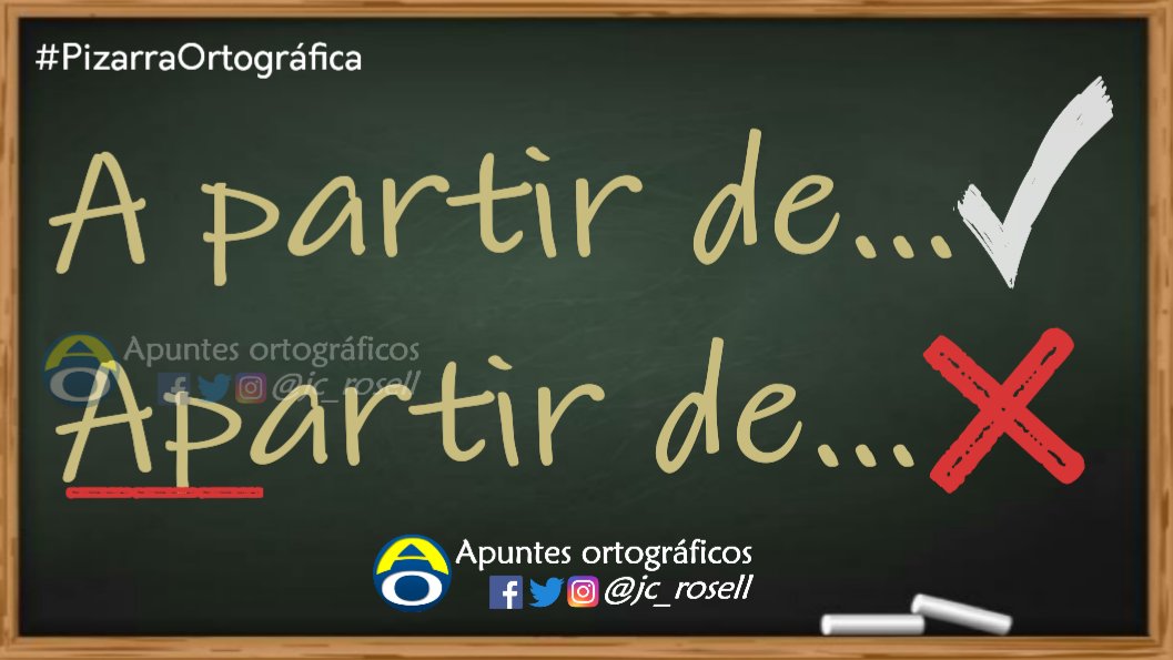 jc_rosell's tweet photo. A partir de hoy no escriban *«apartir», por favor. Tampoco *«porfavor».
#ApuntesOrtográficos #PizarraOrtográfica https://t.co/Xj5WbFHtqe
