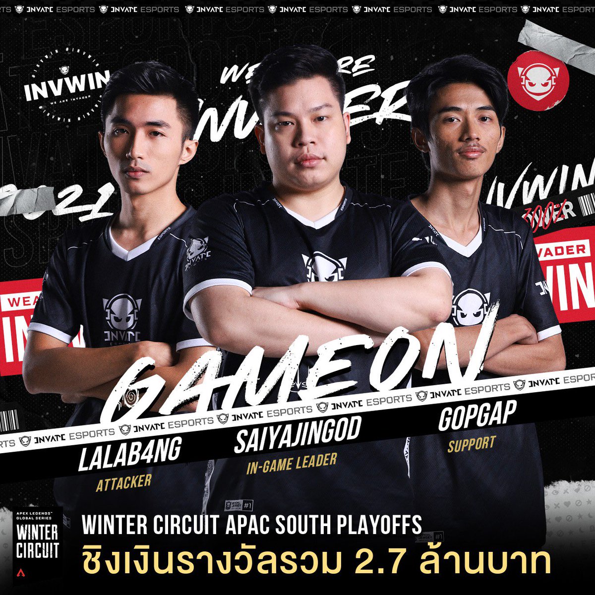 InvateEsports's tweet photo. Live Now! Apex Legends Winter APAC South Playoffs !
Team line up
@SaiyajingodT
@Lalab4ngg
@ItsGOPGAPz
Watch live : https://t.co/Uz5wdUBEse
#ApexLegends #INVATEEsports #INVWIN #WeAreInvader https://t.co/0D4uuYuY3X