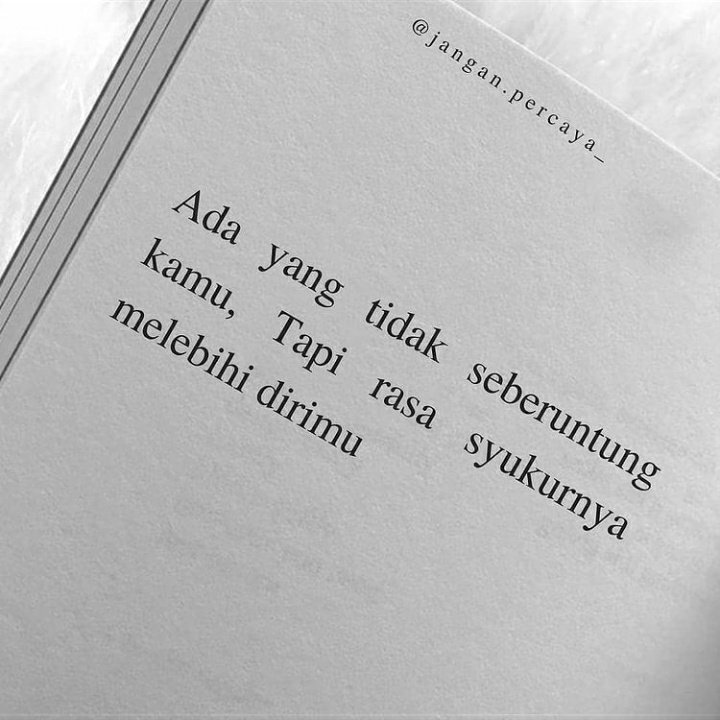 Jangan lupa bersyukur ya :)