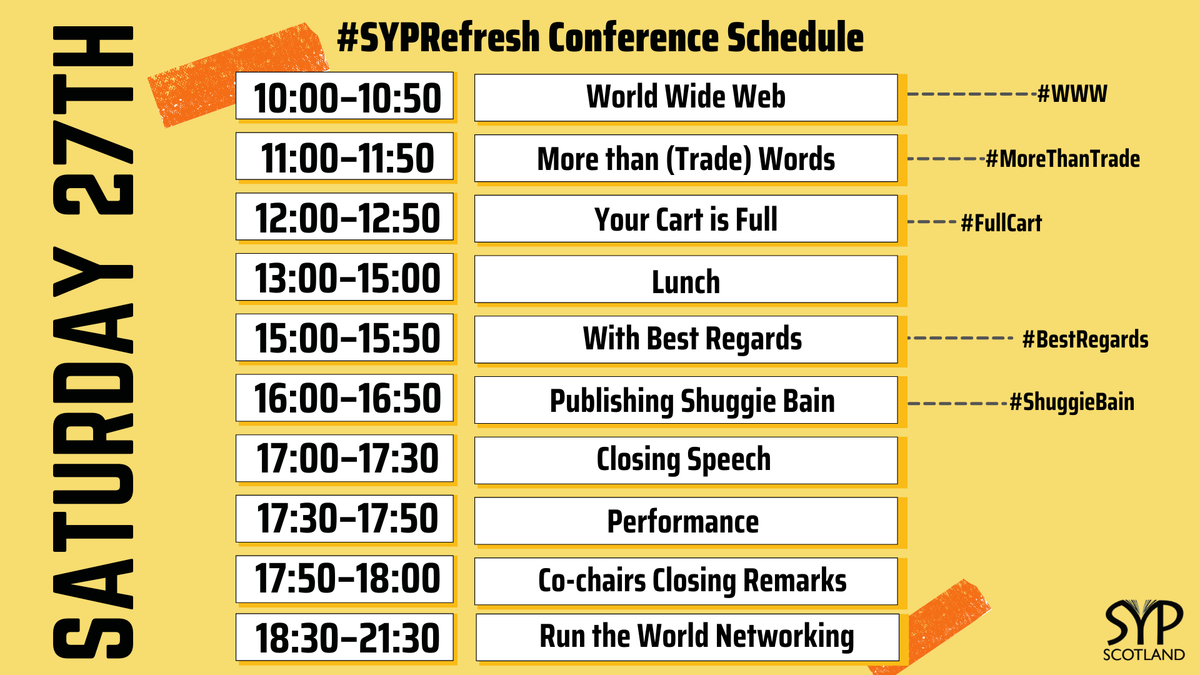 SYPScotland's tweet photo. #SYPRefresh DAY 2 is in less than 2 hours! 

Here's the schedule for the day — remember to use #SYPRefresh and the hashtags of the day #WWW #MoreThanTrade #FullCart #BestRegards and #ShuggieBain to chat along with us. 

We'll be keeping an eye out for your tweets 👀 https://t.co/jrTMaJWZXT
