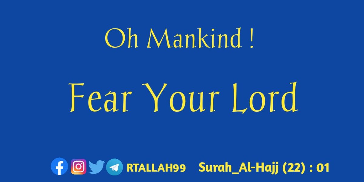 RTAllah99's tweet photo. #mankind  #FearGod 
#Rush #Towards #Allah https://t.co/Ed9jCDdPxG