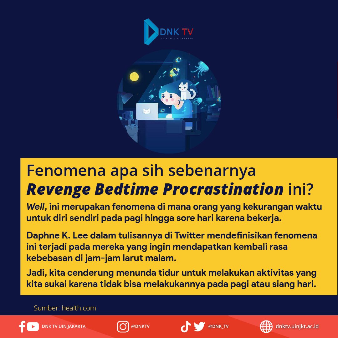 DNK_TV's tweet photo. Setelah beraktivitas seharian dengan kegiatan yang super padat, pasti ngerasa waktu buat diri sendiri jadi berkurang, dan akhirnya memilih untuk menunda waktu tidur demi melakukan kegiatan favorit.

#gangguantidur #RevengeBedtimeProscartinstion #dnktv #dnktvuinjakarta https://t.co/PvXcCatM06