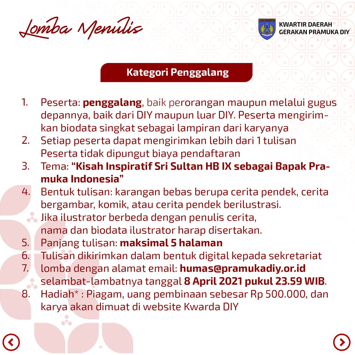humas_jogja's tweet photo. Lomba menulis dalam rangka Hari Bapak Pramuka Indonesia.

Acara ini dipersembahkan oleh @kwarda_diy. Untuk penggalang, pandega dan pembina.

Informasi lebih detail geser kanan ya Lur.

#kwardadiy
#bapakpramukaindonesia
#SriSultanHBIX
#lombamenulis https://t.co/AZ9wQO8s9T