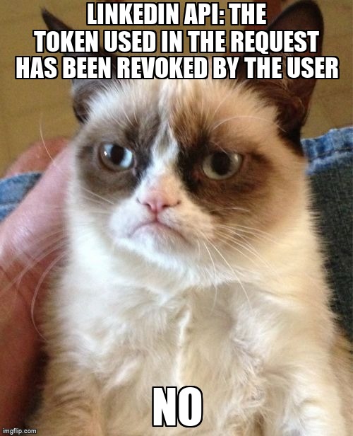 overflow_meme's tweet image. LinkedIn API: The token used in the request has been revoked by the user stackoverflow.com/questions/6683… #linkedin #linkedinapi